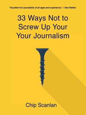 cover image of 33 Ways Not to Screw Up Your Journalism
